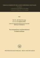 Ferromagnetismus und Atomabstand in Nickel und Eisen di Heinrich Lange edito da VS Verlag für Sozialwissenschaften