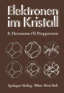 Elektronen im Kristall di Rudolf Herrmann, Uwe Preppernau edito da Springer Vienna