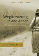 Wegkreuzung In Den Anden di Kerstin Westerbeck edito da Books On Demand