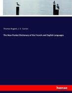 The New Pocket Dictionary of the French and English Languages di Thomas Nugent, J. S. Carrier edito da hansebooks