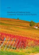 Handbook of Uniform Series Compound Amount (USCA) Factors di Lars Jäger edito da Books on Demand