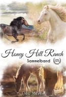 Honey Hill Ranch di Elea Meyer edito da Books on Demand