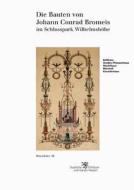 Die Bauten Von Johann Conrad Bromeis: Im Schlosspark Wilhelmshohe di Rolf Bidlingmaier edito da Schnell & Steiner