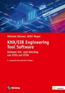 KNX/EIB Engineering Tool Software di Willi Meyer edito da Hüthig GmbH