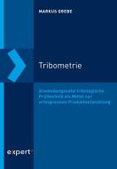 Tribometrie di Markus Grebe edito da Expert-Verlag GmbH