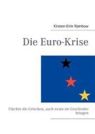 Die Euro-krise di Kirsten-Eirin Rambow edito da Books On Demand