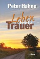 Leben trotz Trauer di Peter Hahne edito da mediaKern GmbH