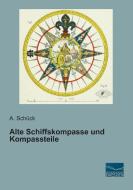Alte Schiffskompasse und Kompassteile edito da Fachbuchverlag Dresden