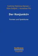 Der Konjunktiv di Cathrine Fabricius-Hansen, Kåre Solfjeld, Anneliese Pitz edito da Stauffenburg Verlag