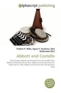 Abbott and Costello di Frederic P Miller, Agnes F Vandome, John McBrewster edito da Alphascript Publishing