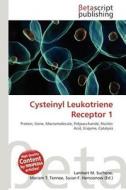 Cysteinyl Leukotriene Receptor 1 edito da Betascript Publishing