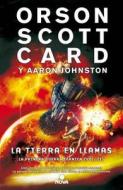 La Tierra en Llamas (Vol II): Primera Guerra Formica = The Earth in Flames (Vo2) di Orson Scott Card, Aaron Johnston edito da Ediciones B