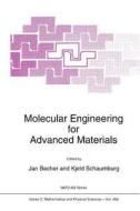 Molecular Engineering for Advanced Materials edito da Springer Netherlands