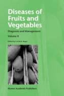 Diseases of Fruits and Vegetables edito da Springer Netherlands
