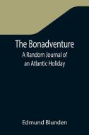 The Bonadventure di Edmund Blunden edito da Alpha Editions