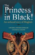 The Princess in Black! di Upendra Dharmadhikari edito da Srishti Publishers & Distributors