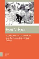 Hunt for Nazis di Daniel Stahl edito da Amsterdam University Press