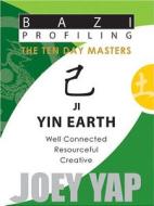 Ji (Yin Earth) di Joey Yap edito da JY Books Sdn. Bhd. (Joey Yap)