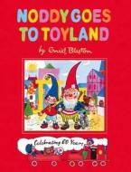 Noddy Goes To Toyland di Enid Blyton edito da Harpercollins Publishers