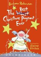 The Best Christmas Pageant Ever di Barbara Robinson edito da HarperCollins Publishers