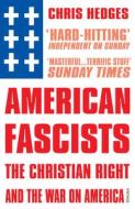 American Fascists di Chris Hedges edito da Vintage Publishing