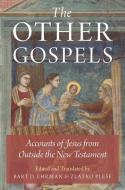 The Other Gospels di Bart D. Ehrman edito da Oxford University Press Inc