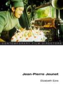 Jean-Pierre Jeunet di Elizabeth Ezra edito da University of Illinois Press