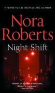 Night Shift di Nora Roberts edito da Harlequin (uk)