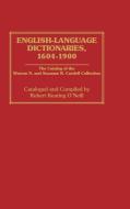 English-Language Dictionaries, 1604-1900 di Robert Keating O'Neill edito da Greenwood Press