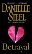 Betrayal di Danielle Steel edito da DELL PUB