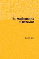 The Mathematics of Behavior di Earl (University of Washington) Hunt edito da Cambridge University Press