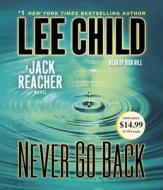 Never Go Back: A Jack Reacher Novel di Lee Child edito da Random House Audio Publishing Group