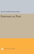 Emerson as Poet di Hyatt Howe Waggoner edito da Princeton University Press