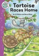 Tortoise Races Home di Jill Atkins edito da Hachette Children's Books