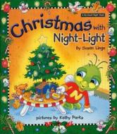 Christmas with Night-Light di Susan Lingo edito da Standard Publishing Company
