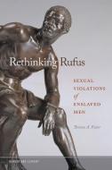 Rethinking Rufus di Thomas A. Foster edito da University of Georgia Press