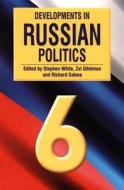 Developments in Russian Politics edito da Duke University Press