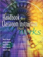 Handbook for Classroom Instruction That Works edito da Association for Supervision & Curriculum Deve