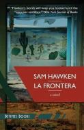 La Frontera di Sam Hawken edito da Betimes Books