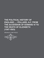 The Political History of England di Reginald Lane Poole edito da Rarebooksclub.com