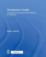 The Director's Toolkit di Robin Schraft edito da Taylor & Francis Ltd