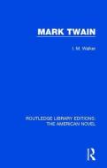 Mark Twain di I. M. Walker edito da Taylor & Francis Ltd