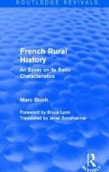 French Rural History di Marc Bloch edito da Taylor & Francis Ltd
