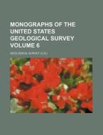 Monographs Of The United States Geologic di Geological Survey edito da Rarebooksclub.com