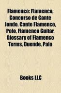 Flamenco di Books Llc edito da Books LLC, Reference Series