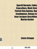 Sportif Bernois: Fabian Cancellara, Mark di Livres Groupe edito da Books LLC, Wiki Series