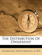 The Distribution Of Ownership edito da Nabu Press