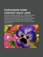 Eurovision Song Contest nach Jahr di Quelle Wikipedia edito da Books LLC, Reference Series