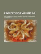 Proceedings Volume 6-8 di American Association Conference edito da Rarebooksclub.com