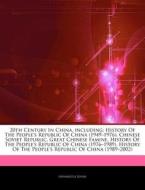 20th Century In China, Including: Histor di Hephaestus Books edito da Hephaestus Books
